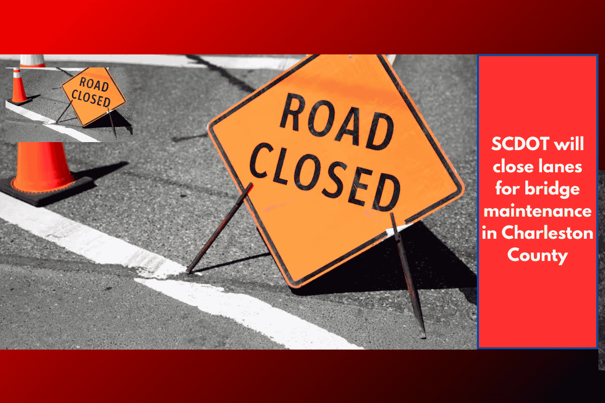 SCDOT will close lanes for bridge maintenance in Charleston County