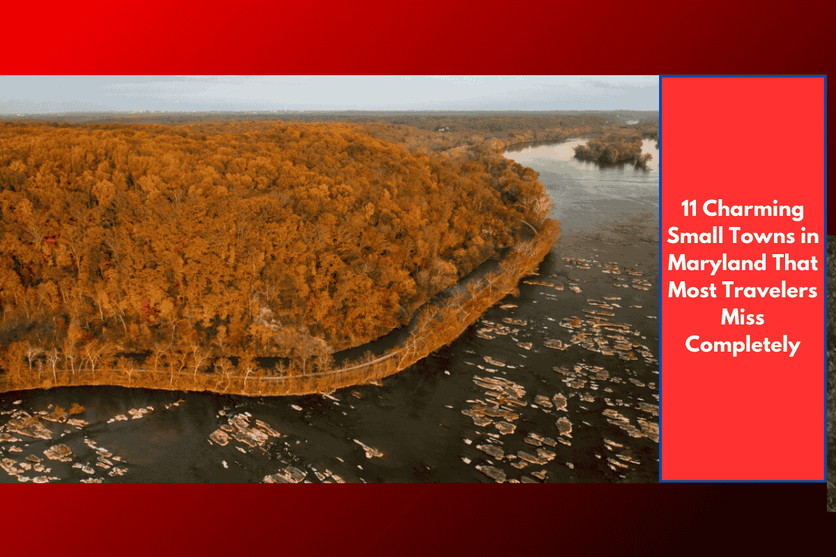 11 Charming Small Towns in Maryland That Most Travelers Miss Completely