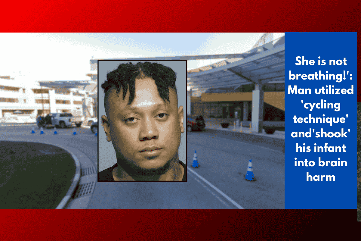 She is not breathing!': Man utilized 'cycling technique' and'shook' his infant into brain harm