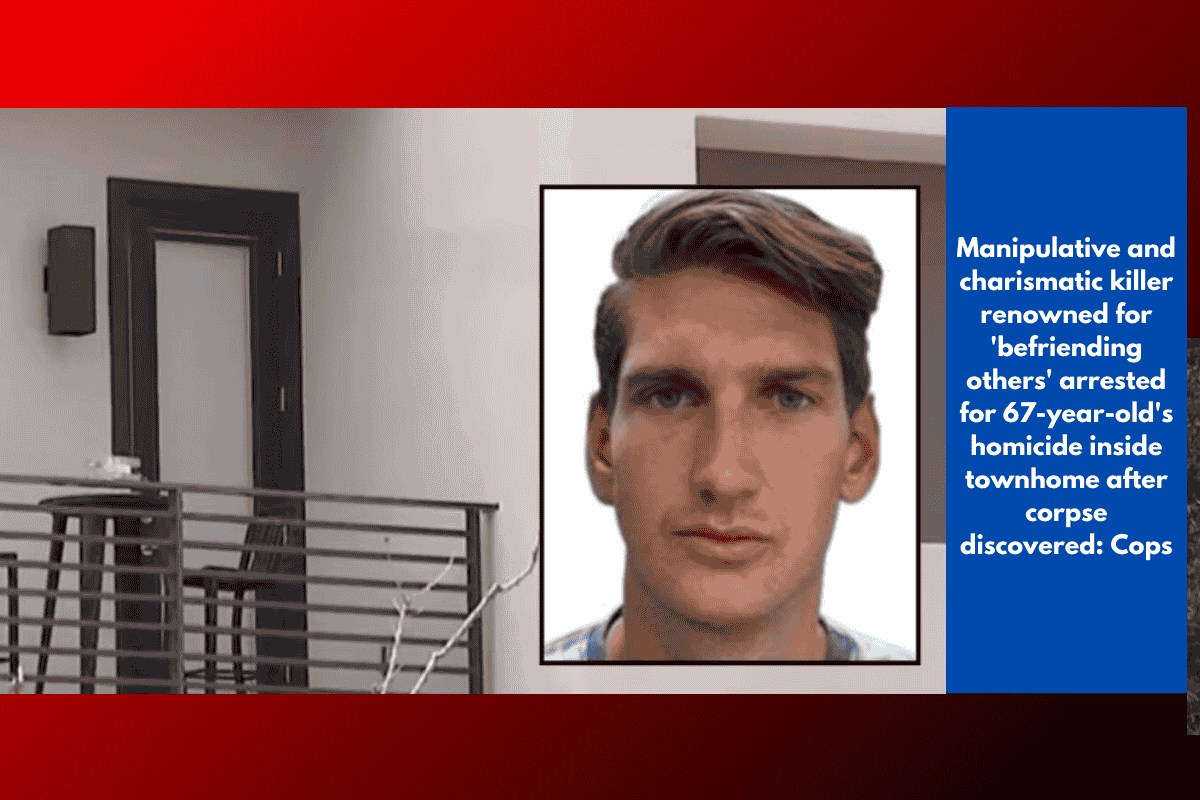 Manipulative and charismatic killer renowned for 'befriending others' arrested for 67-year-old's homicide inside townhome after corpse discovered: Cops