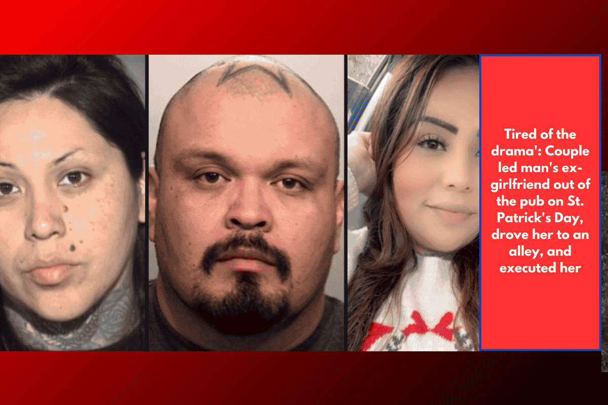 Tired of the drama': Couple led man's ex-girlfriend out of the pub on St. Patrick's Day, drove her to an alley, and executed her