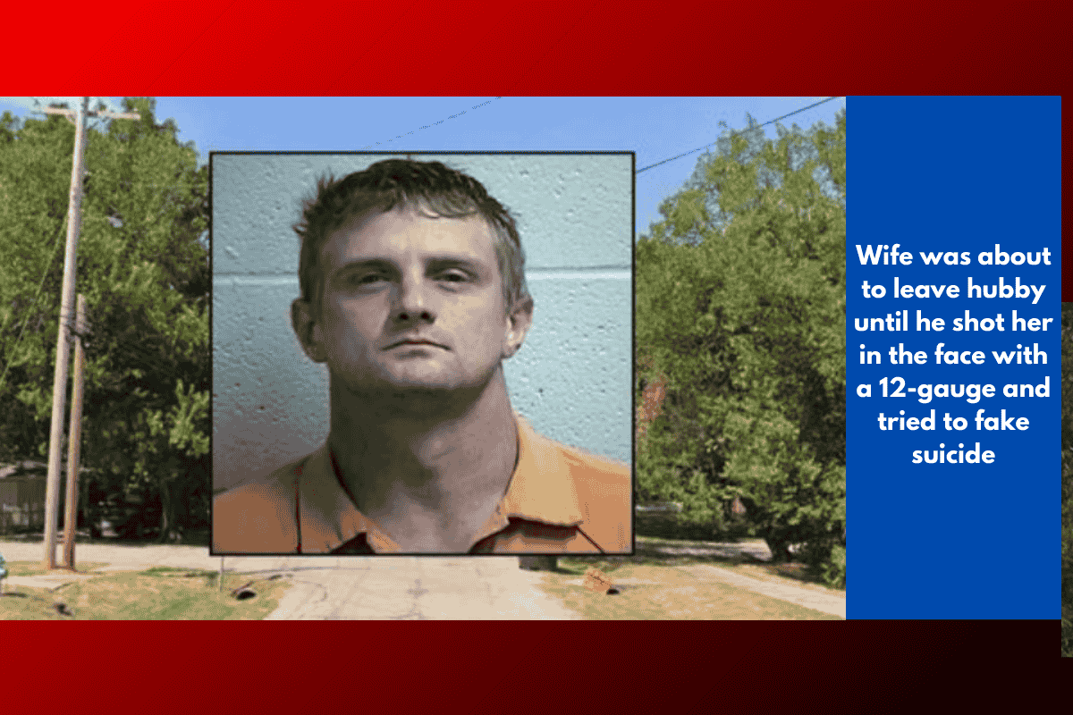 Wife was about to leave hubby until he shot her in the face with a 12-gauge and tried to fake suicide