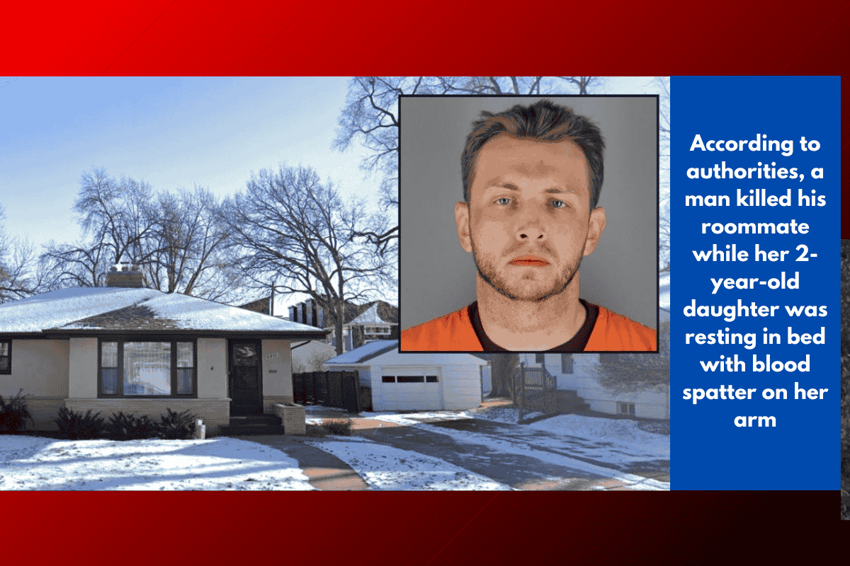 According to authorities, a man killed his roommate while her 2-year-old daughter was resting in bed with blood spatter on her arm