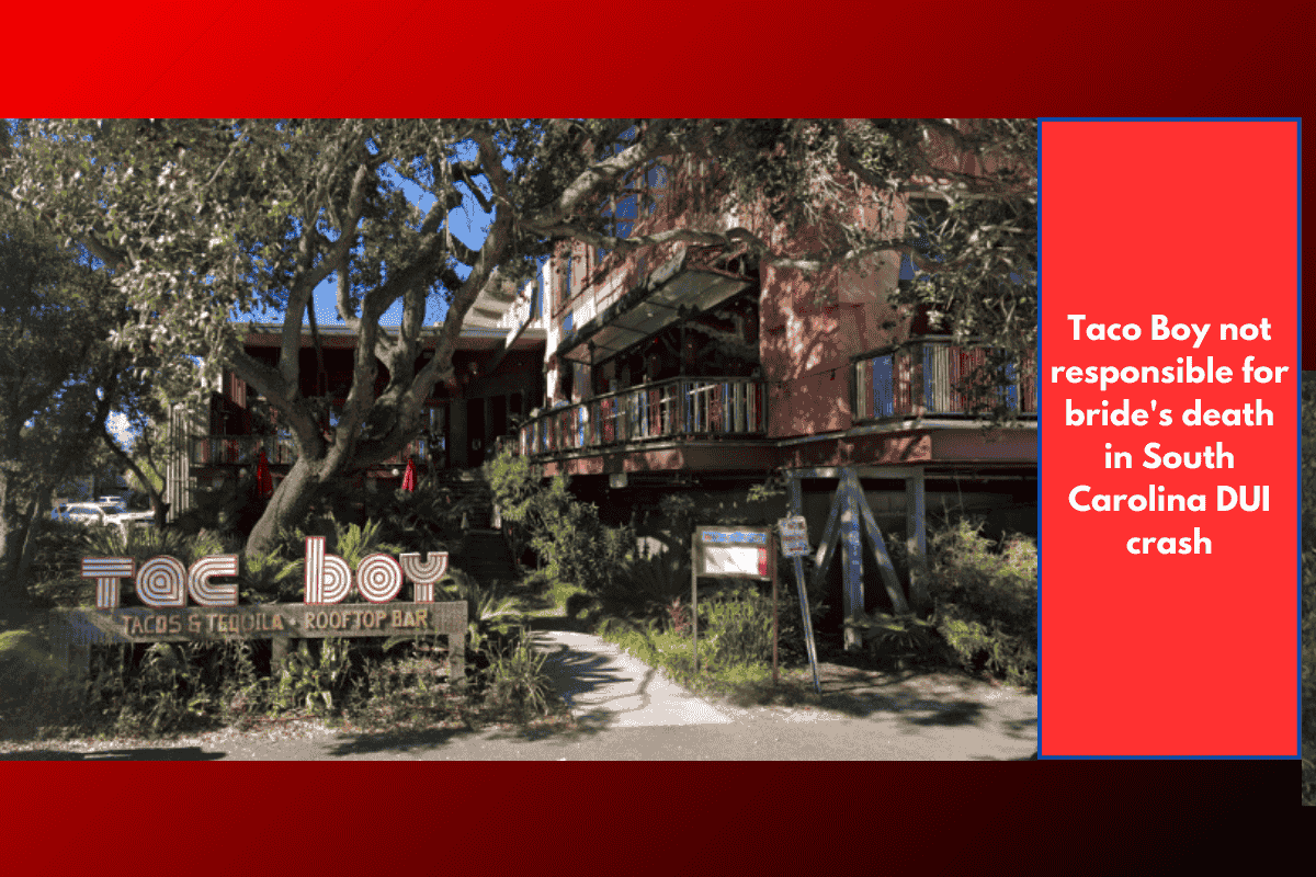 Taco Boy not responsible for bride's death in South Carolina DUI crash