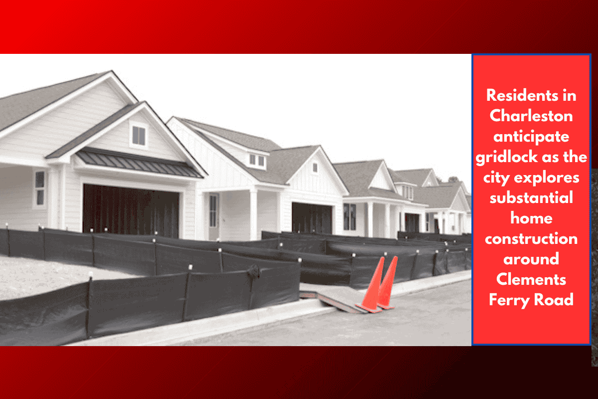 Residents in Charleston anticipate gridlock as the city explores substantial home construction around Clements Ferry Road