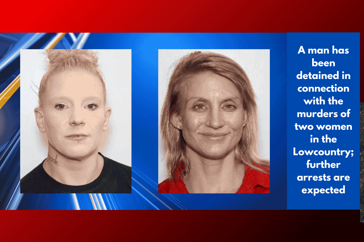 A man has been detained in connection with the murders of two women in the Lowcountry; further arrests are expected