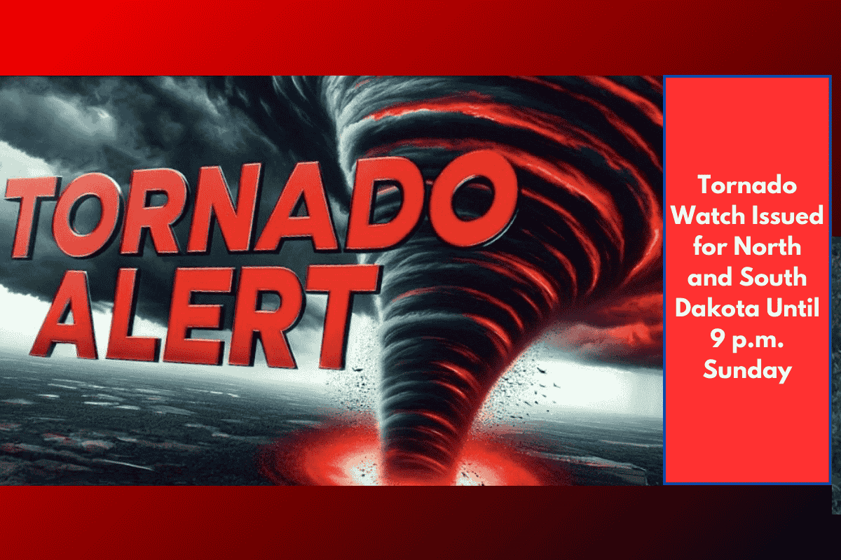 Tornado Watch Issued for North and South Dakota Until 9 p.m. Sunday