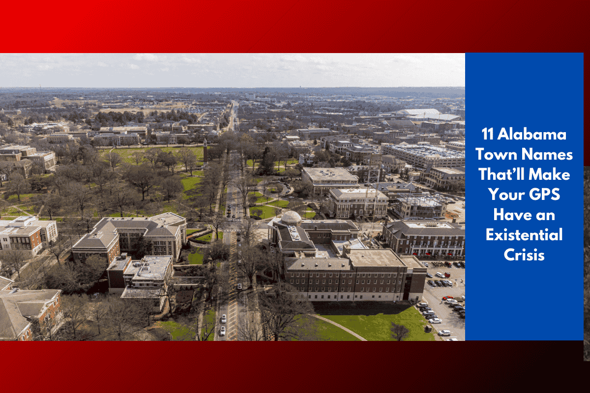 11 Alabama Town Names That’ll Make Your GPS Have an Existential Crisis