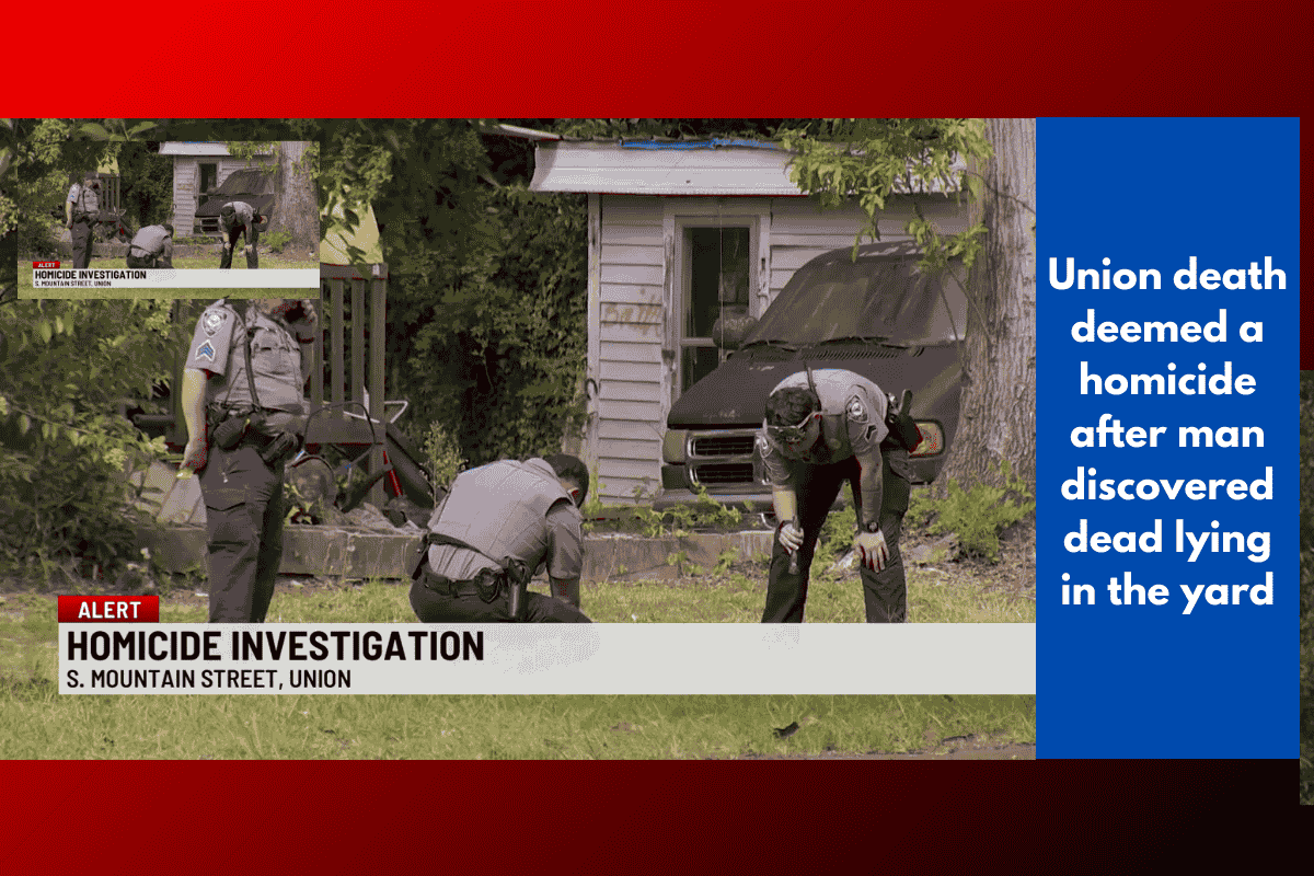 Union death deemed a homicide after man discovered dead lying in the yard