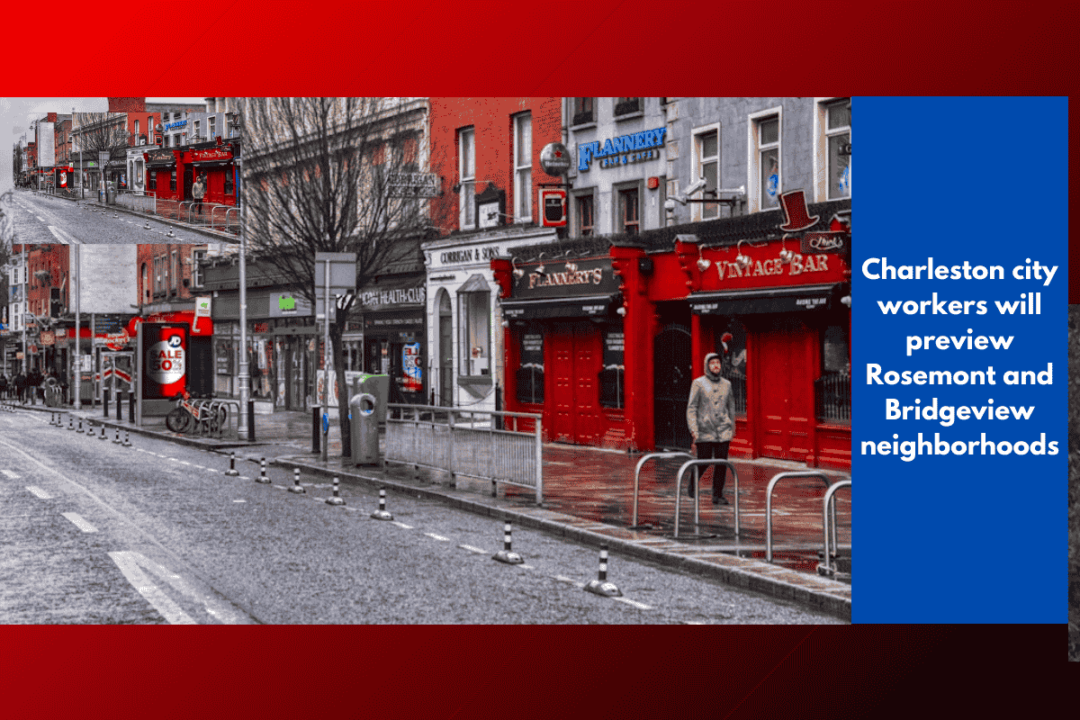 Charleston city workers will preview Rosemont and Bridgeview neighborhoods