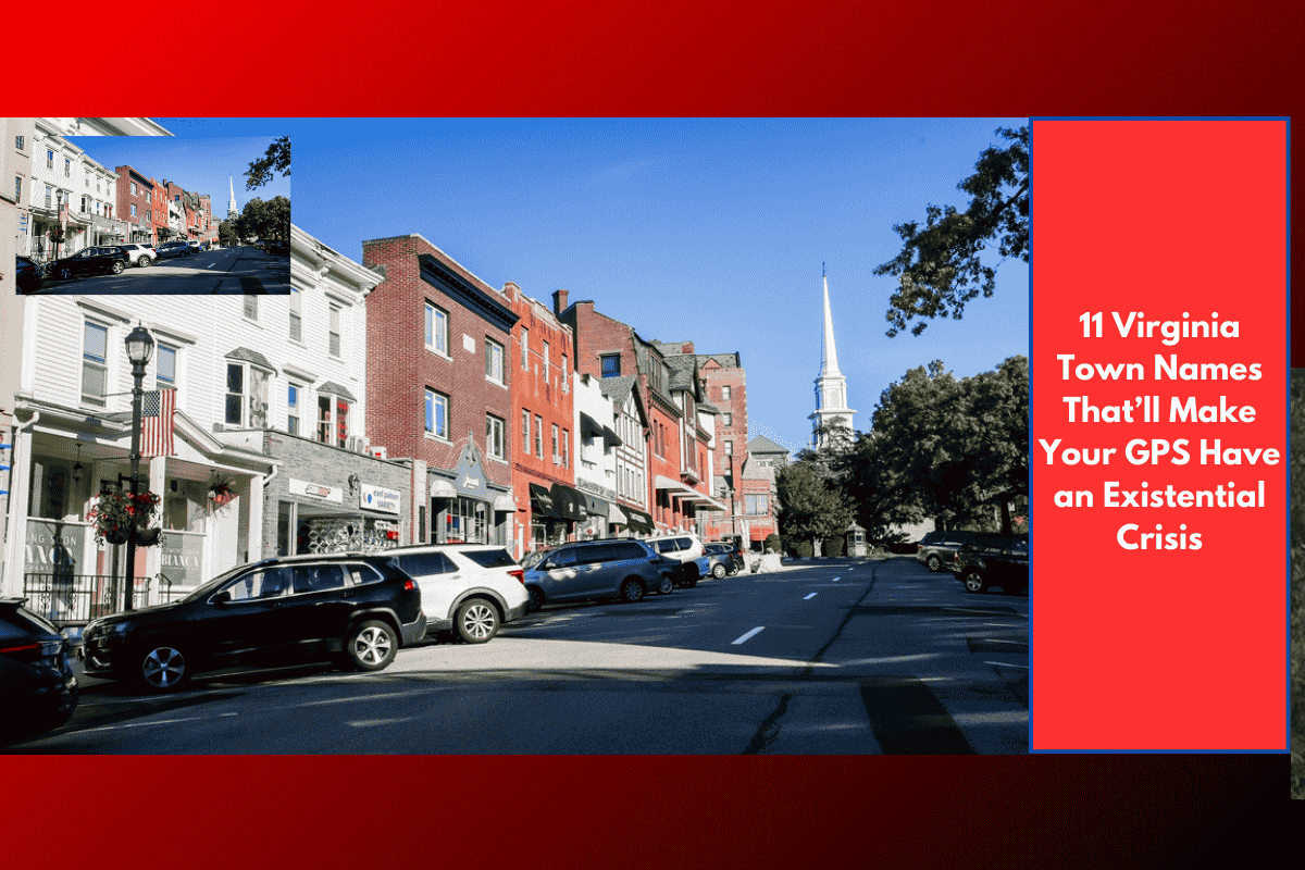 11 Virginia Town Names That’ll Make Your GPS Have an Existential Crisis