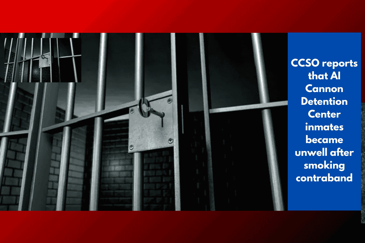 CCSO reports that AI Cannon Detention Center inmates became unwell after smoking contraband