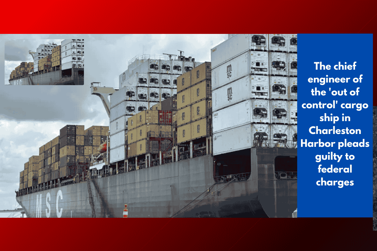 The chief engineer of the 'out of control' cargo ship in Charleston Harbor pleads guilty to federal charges