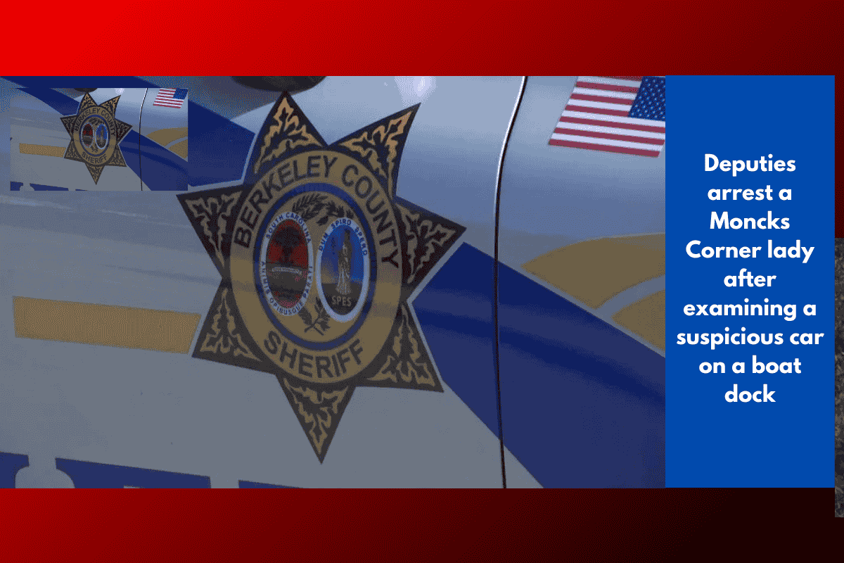 Deputies arrest a Moncks Corner lady after examining a suspicious car on a boat dock