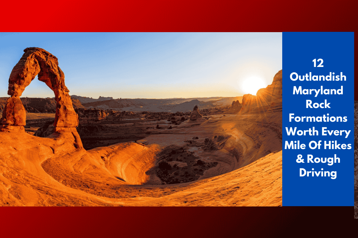 12 Outlandish Maryland Rock Formations Worth Every Mile Of Hikes & Rough Driving