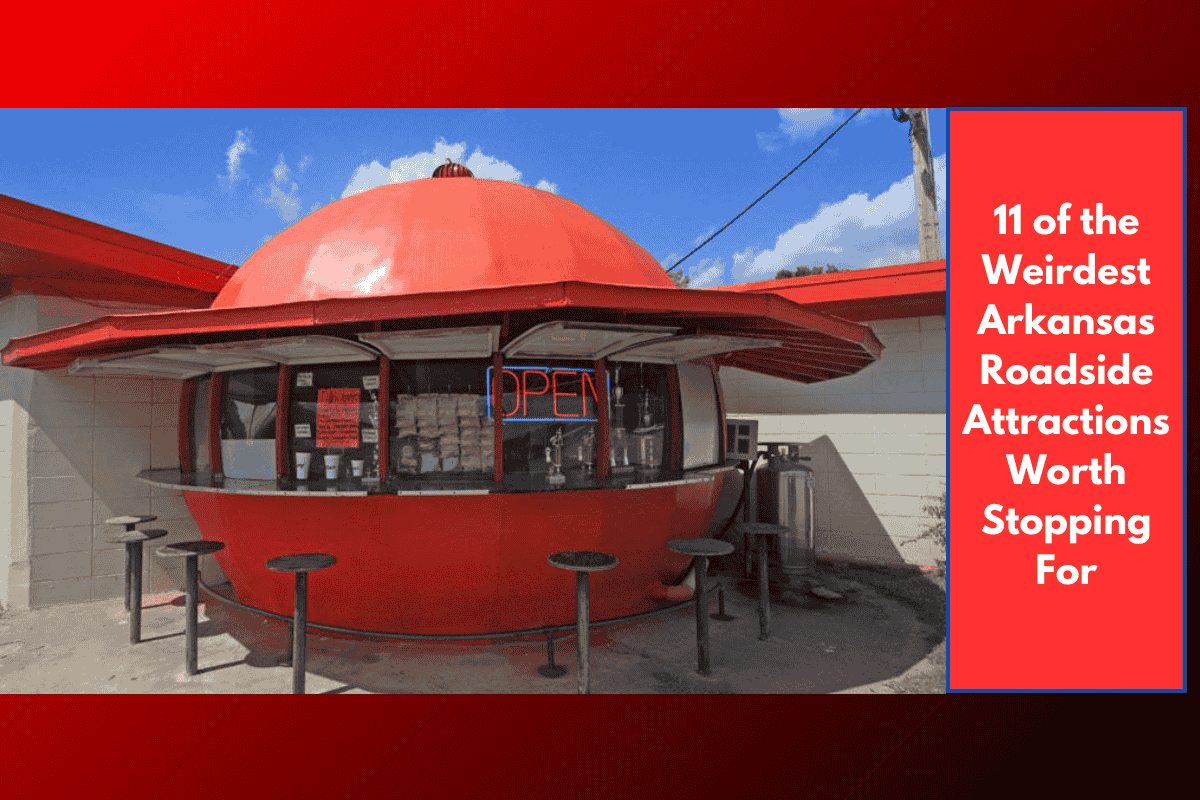 11 of the Weirdest Arkansas Roadside Attractions Worth Stopping For