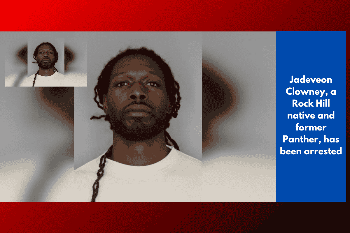 Jadeveon Clowney, a Rock Hill native and former Panther, has been arrested