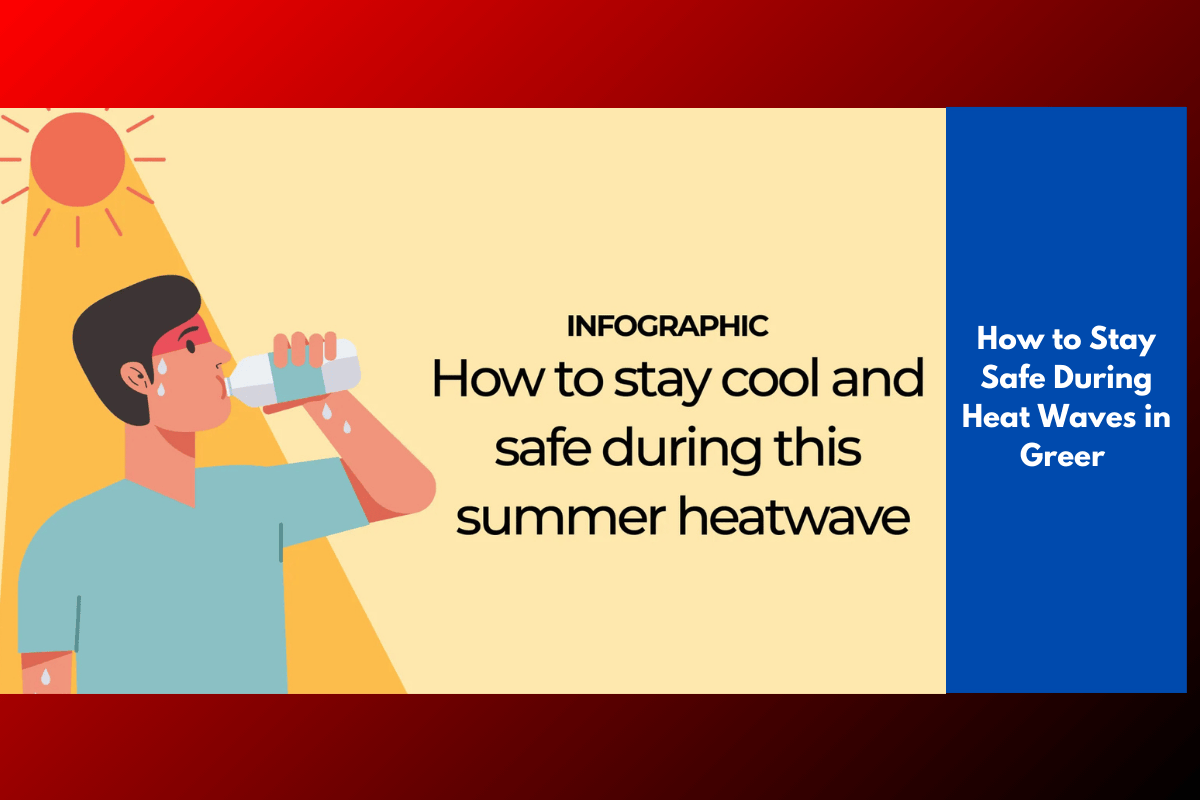 How to Stay Safe During Heat Waves in Greer