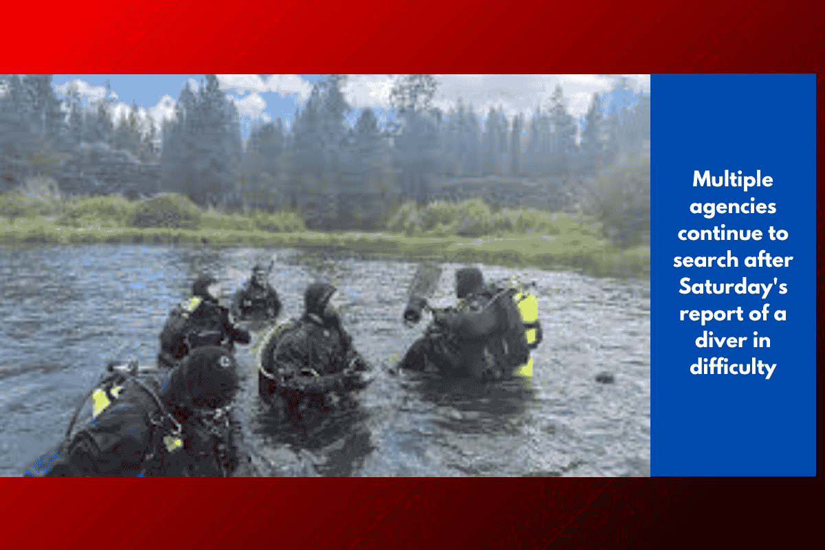 Multiple agencies continue to search after Saturday's report of a diver in difficulty