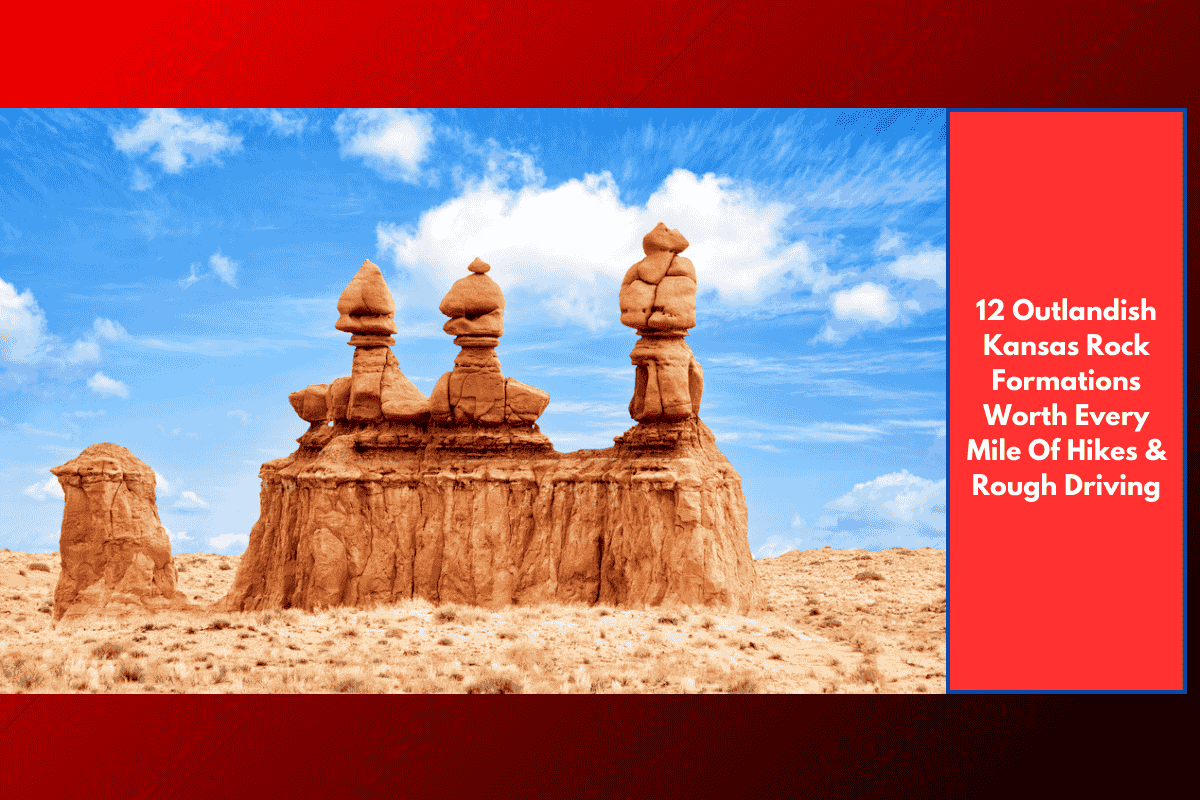 12 Outlandish Kansas Rock Formations Worth Every Mile Of Hikes & Rough Driving