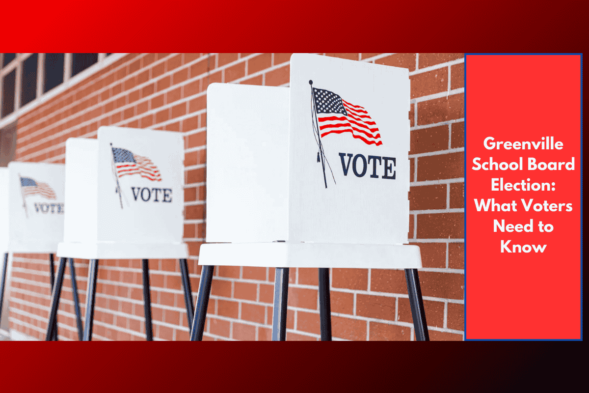 Greenville School Board Election: What Voters Need to Know