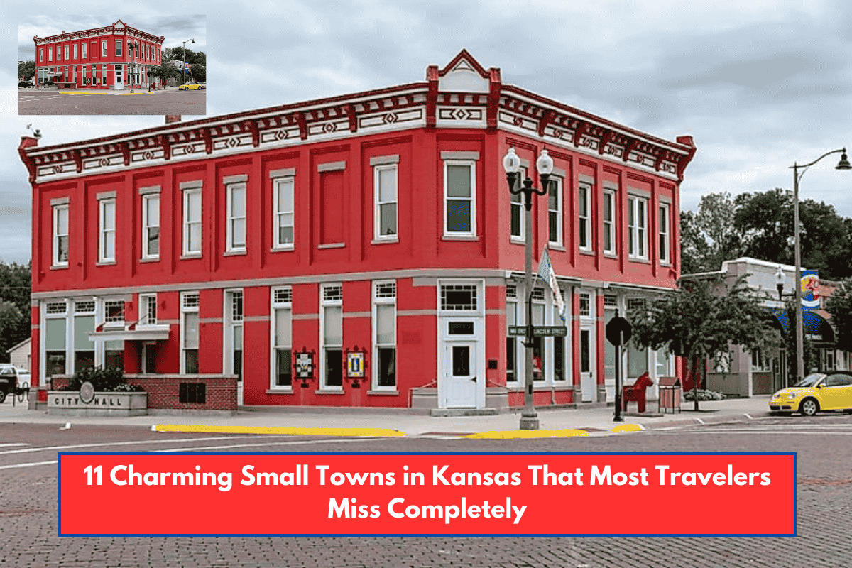 11 Charming Small Towns in Kansas That Most Travelers Miss Completely