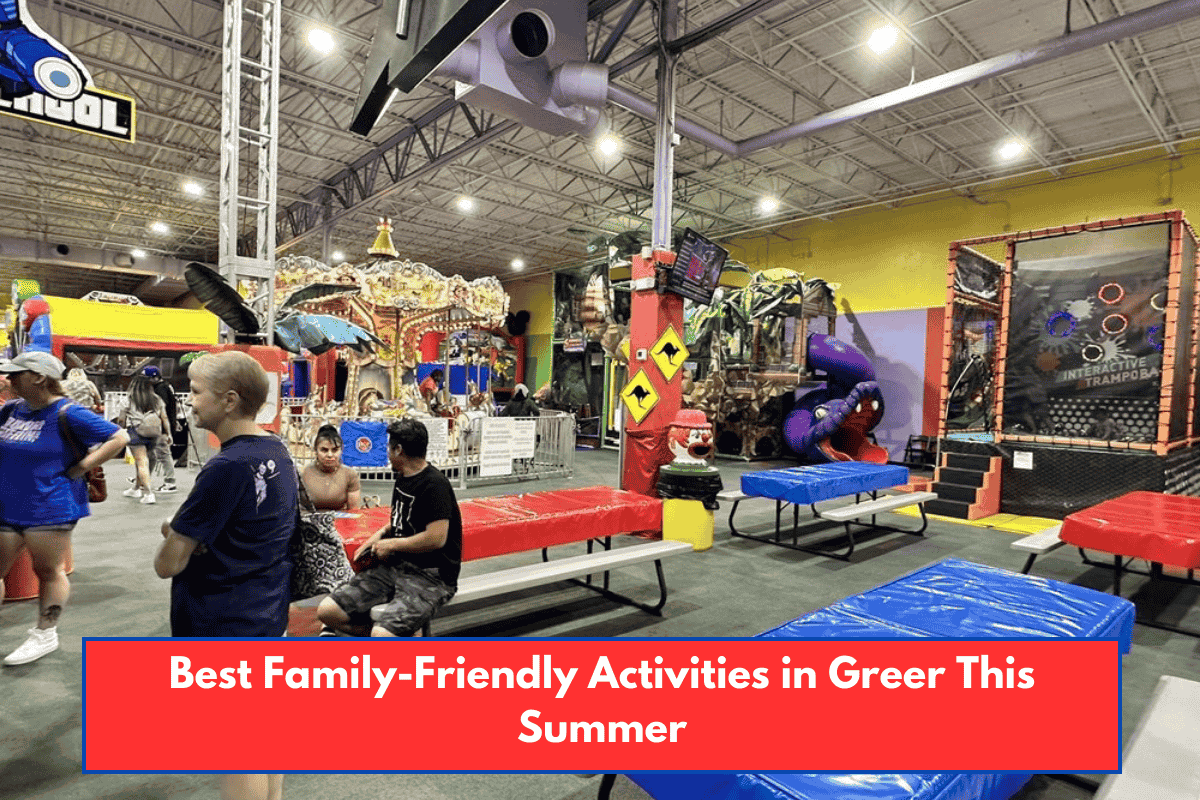 Best Family-Friendly Activities in Greer This Summer