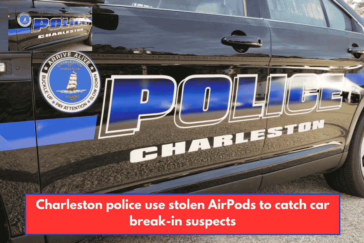 Charleston police use stolen AirPods to catch car break-in suspects