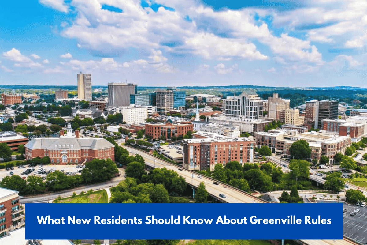 What New Residents Should Know About Greenville Rules