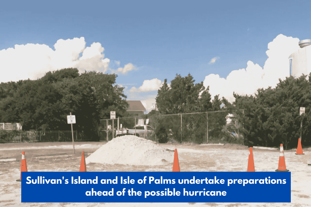 Sullivan's Island and Isle of Palms undertake preparations ahead of the possible hurricane