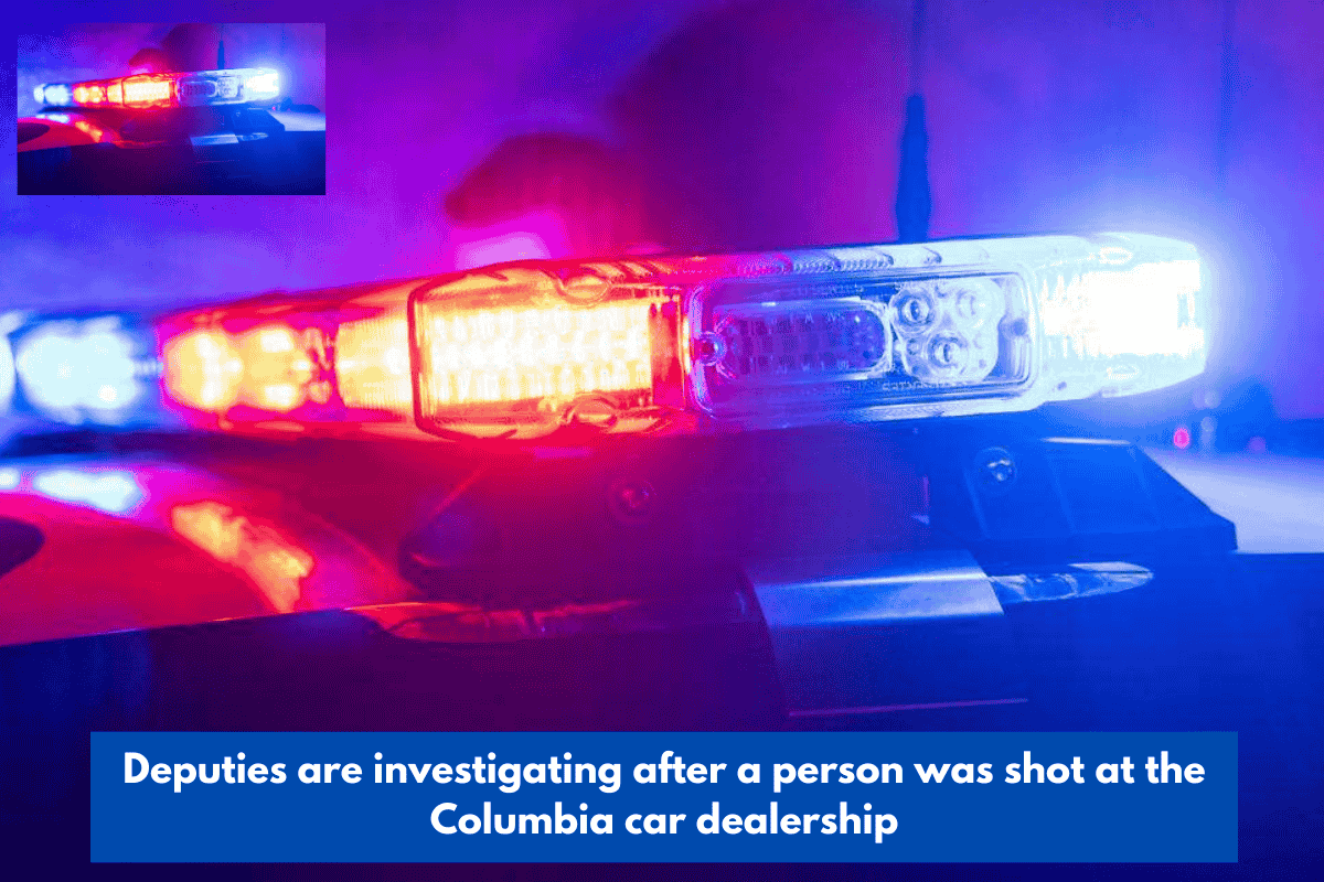 Deputies are investigating after a person was shot at the Columbia car dealership