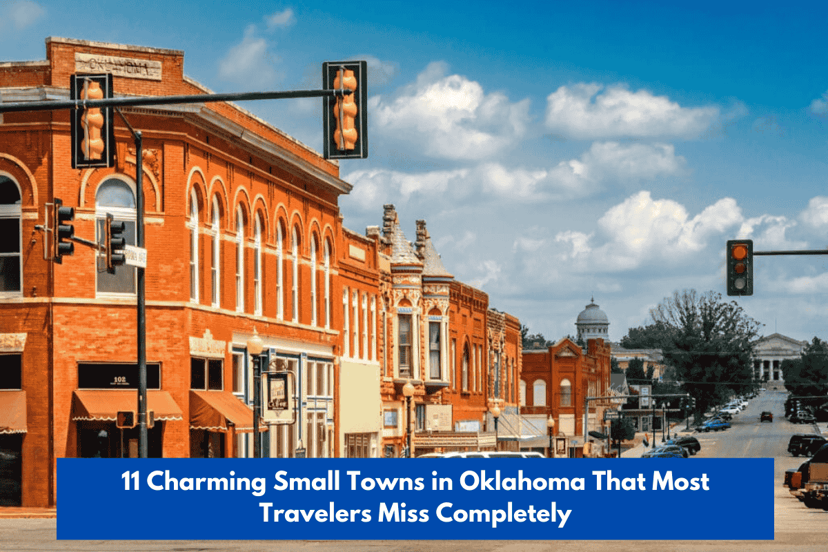 11 Charming Small Towns in Oklahoma That Most Travelers Miss Completely