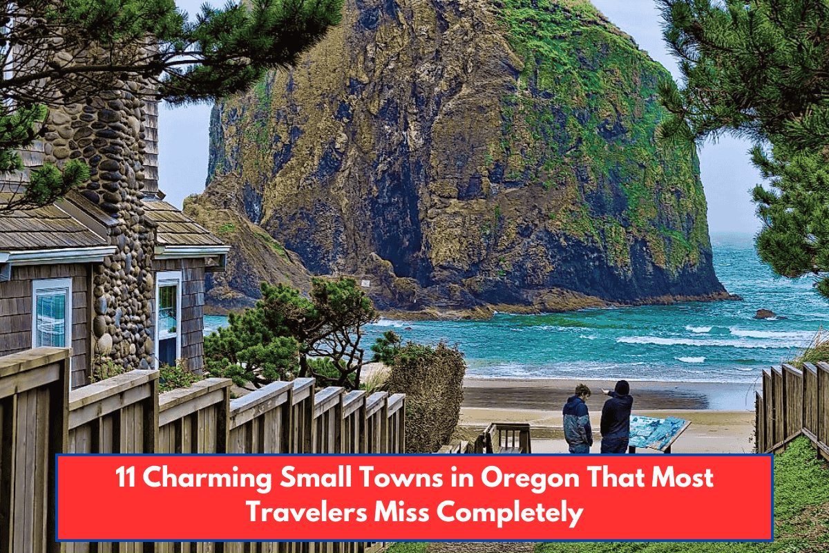 11 Charming Small Towns in Oregon That Most Travelers Miss Completely