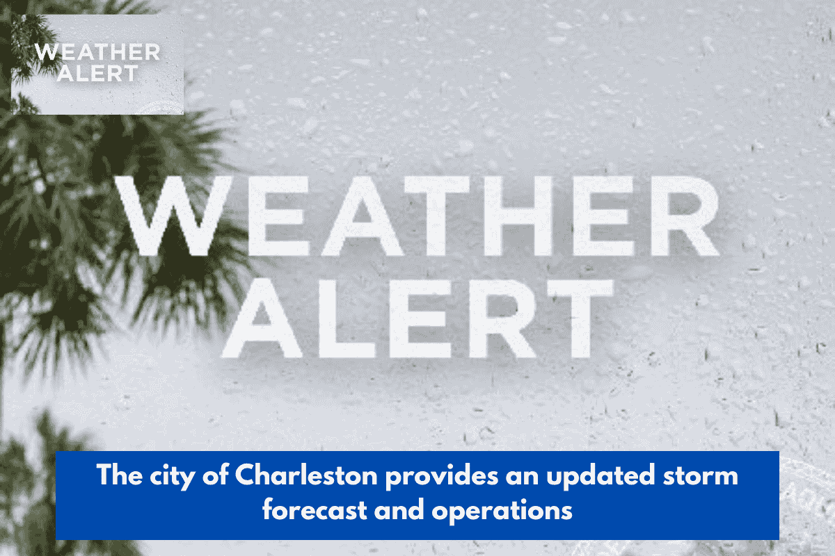 The city of Charleston provides an updated storm forecast and operations
