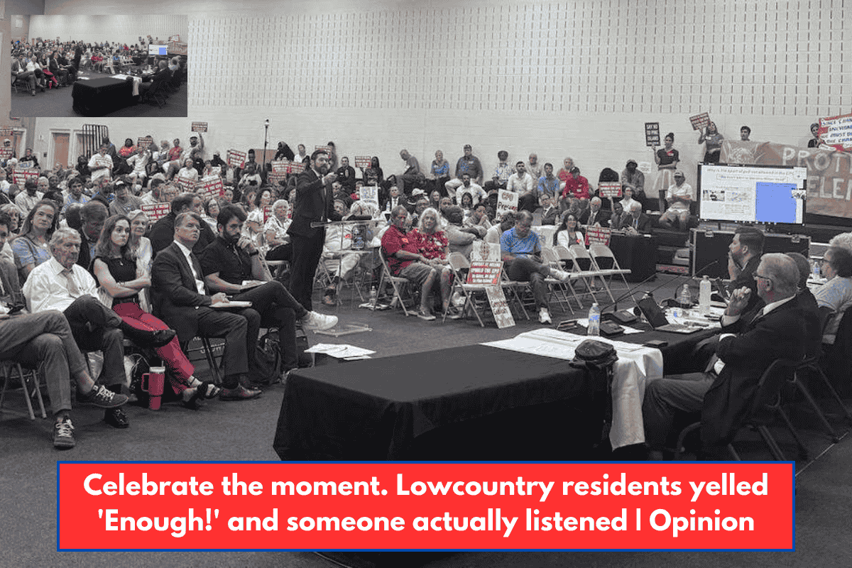 Celebrate the moment. Lowcountry residents yelled 'Enough!' and someone actually listened | Opinion