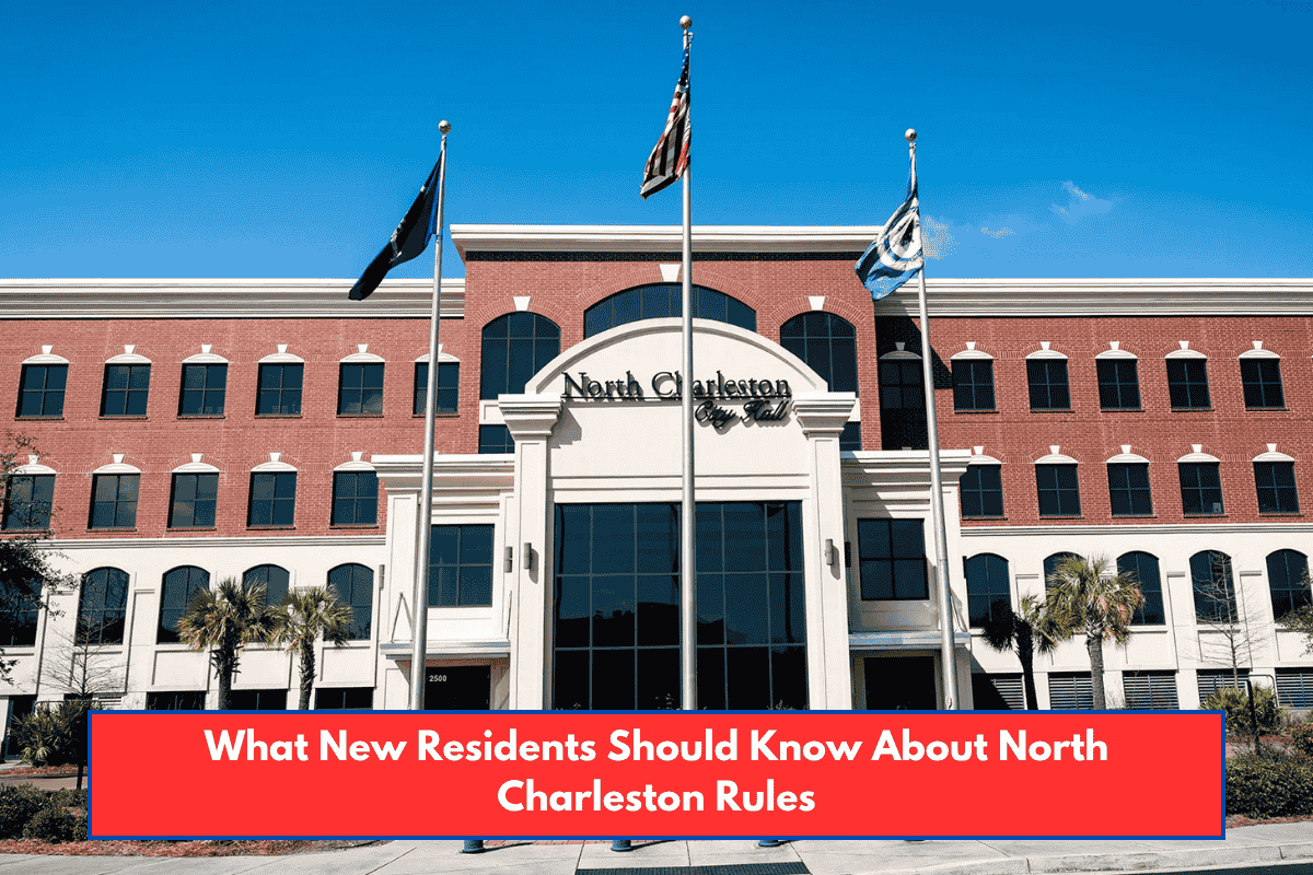 What New Residents Should Know About North Charleston Rules