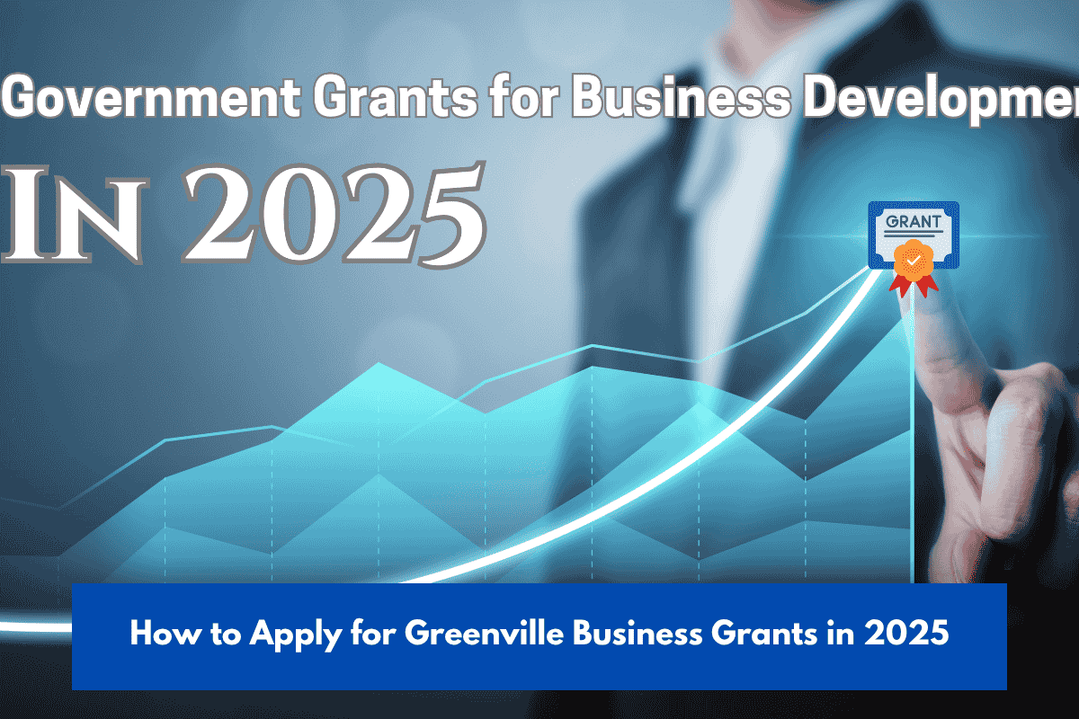 How to Apply for Greenville Business Grants in 2025