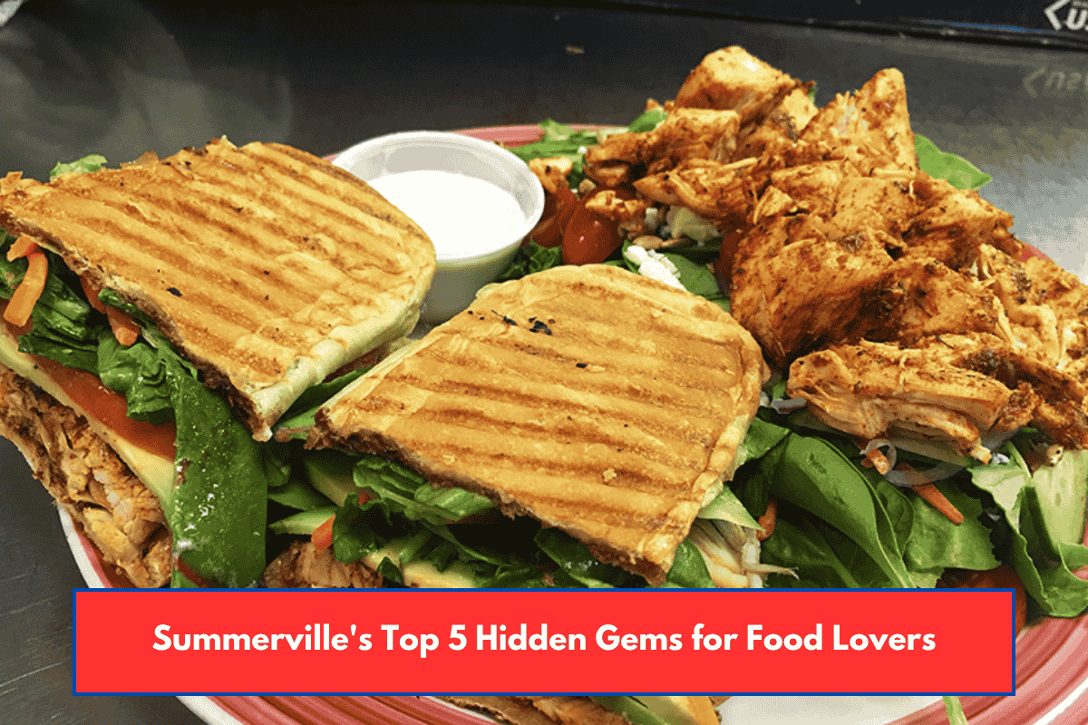 Summerville's Top 5 Hidden Gems for Food Lovers