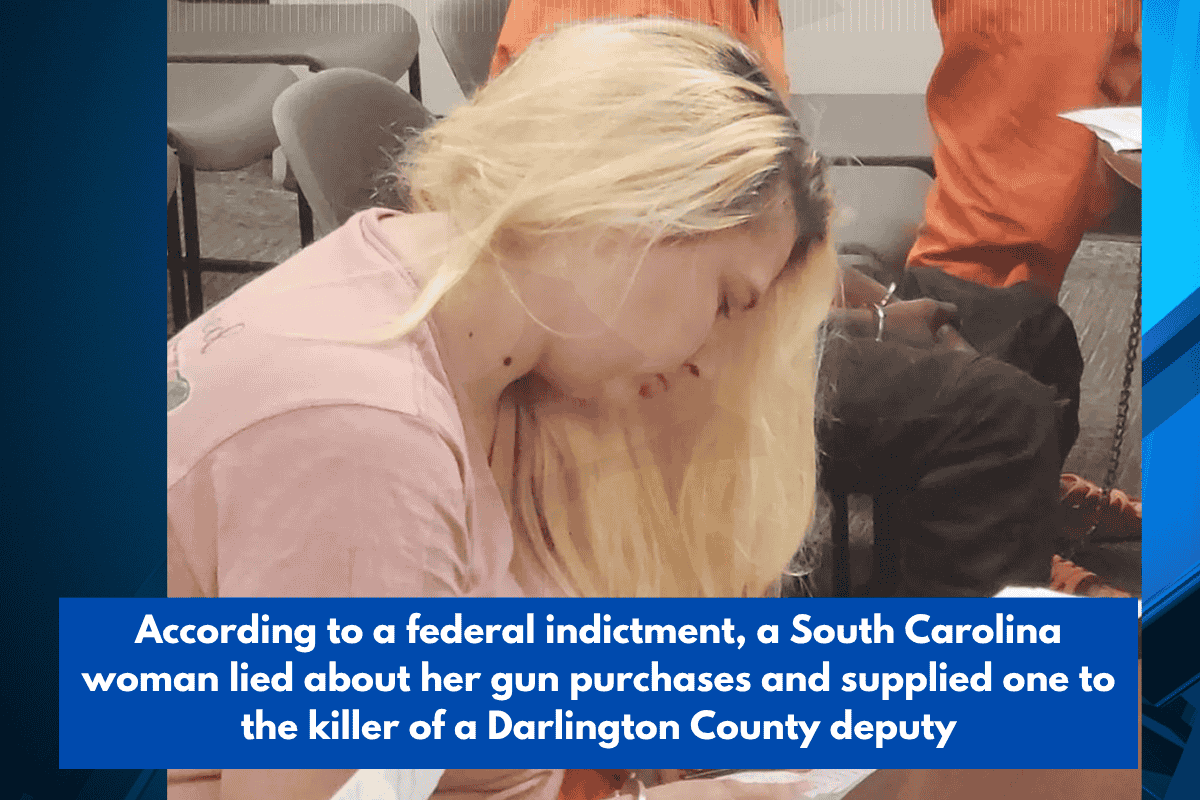 According to a federal indictment, a South Carolina woman lied about her gun purchases and supplied one to the killer of a Darlington County deputy