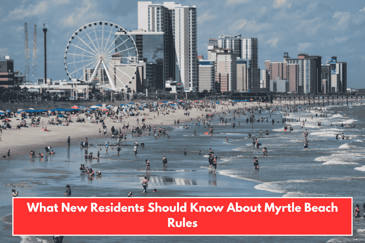 What New Residents Should Know About Myrtle Beach Rules