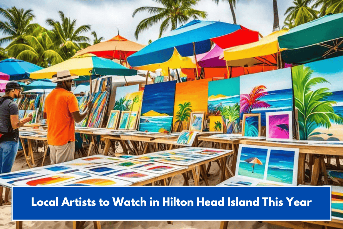 Local Artists to Watch in Hilton Head Island This Year