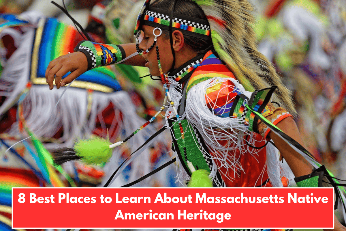 8 Best Places to Learn About Massachusetts Native American Heritage