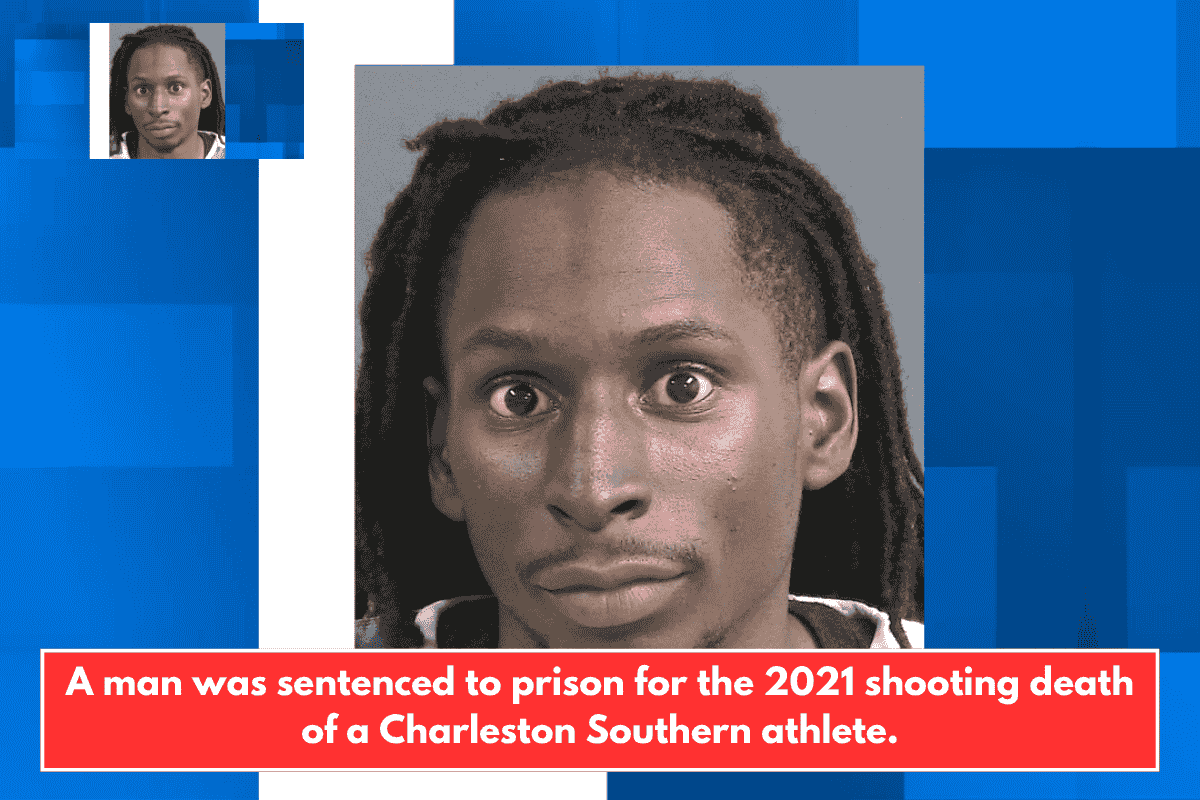 A man was sentenced to prison for the 2021 shooting death of a Charleston Southern athlete.