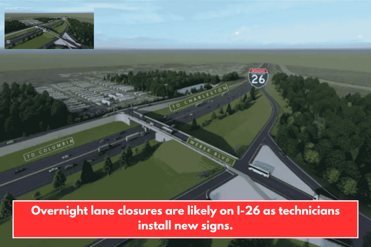 Overnight lane closures are likely on I-26 as technicians install new signs.