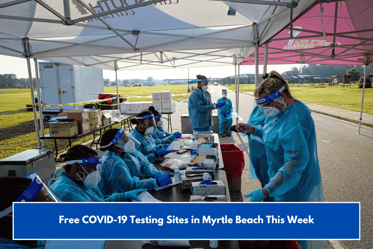 Free COVID-19 Testing Sites in Myrtle Beach This Week