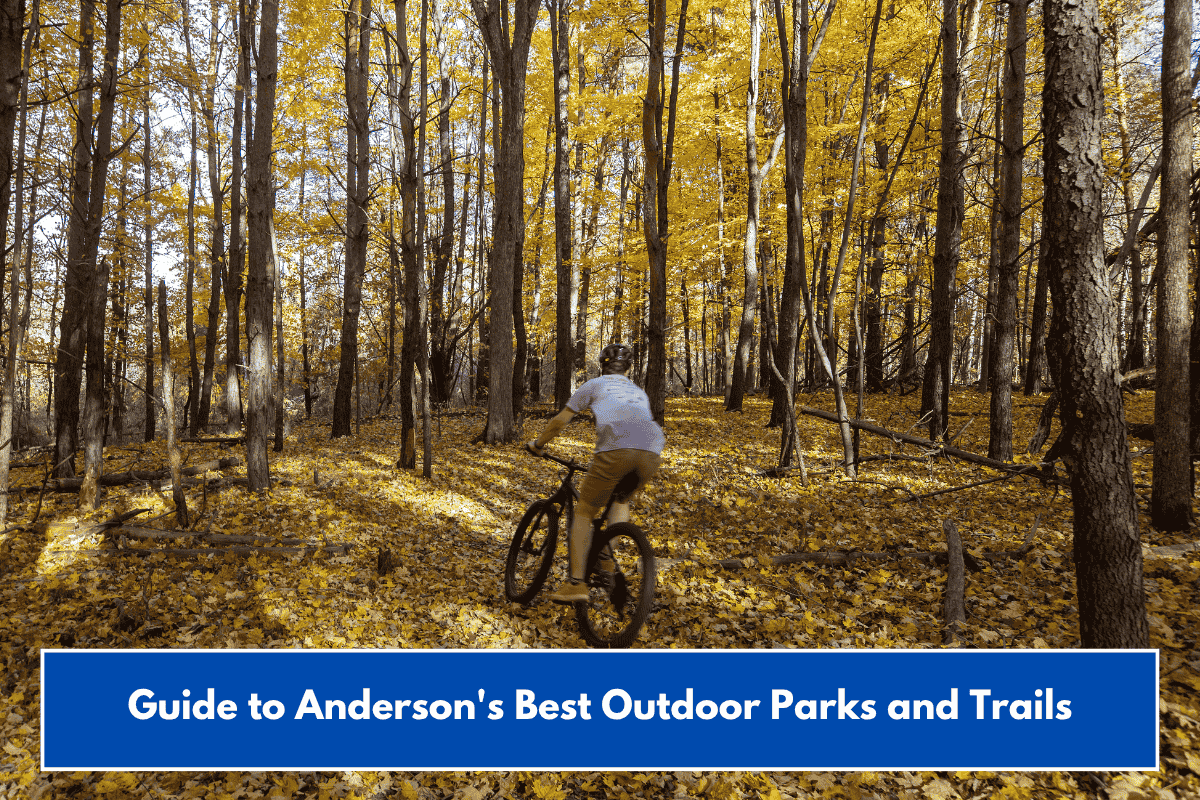 Guide to Anderson's Best Outdoor Parks and Trails