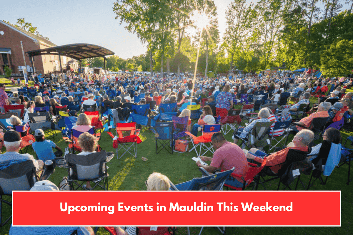 Upcoming Events in Mauldin This Weekend