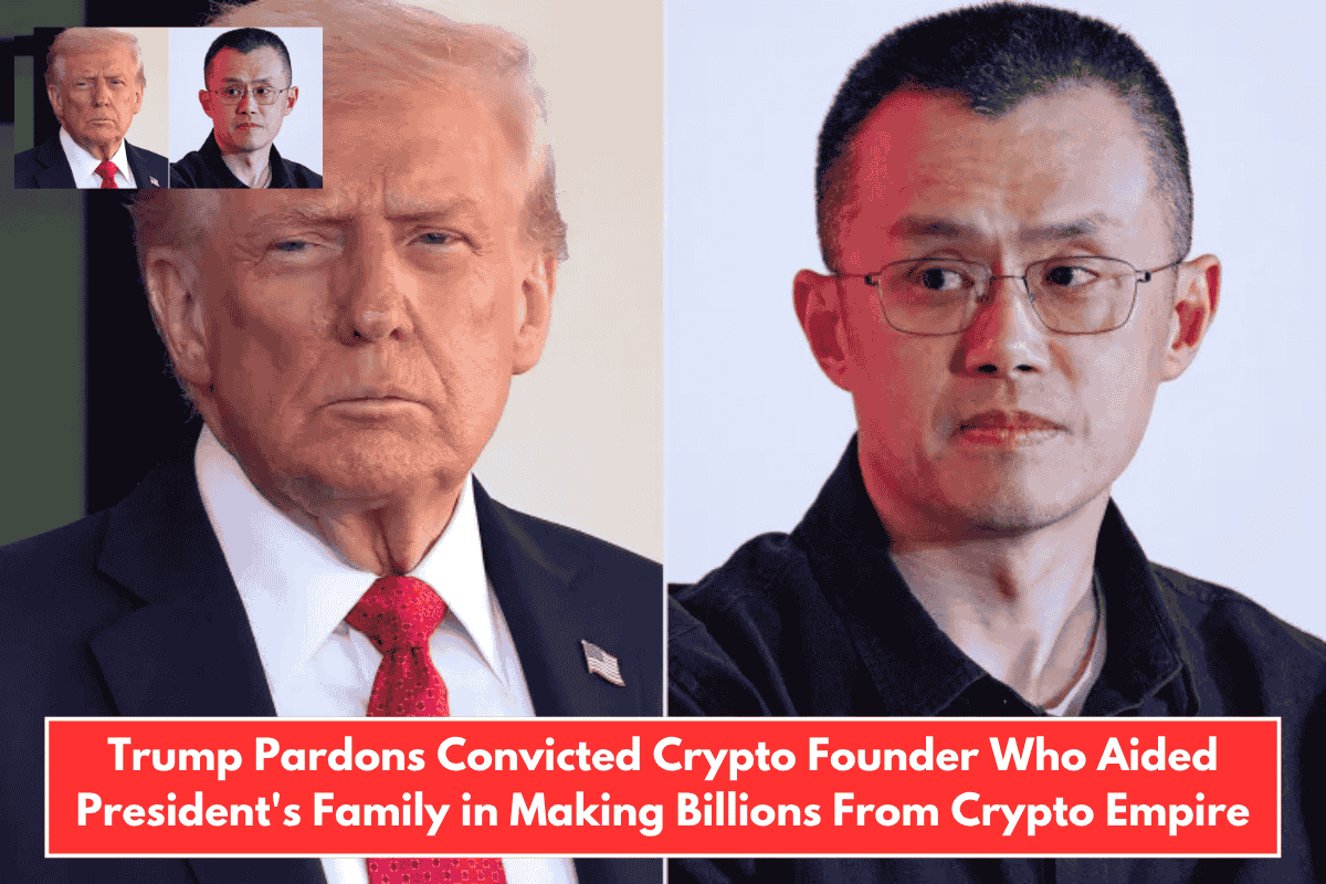Trump Pardons Convicted Crypto Founder Who Aided President's Family in Making Billions From Crypto Empire