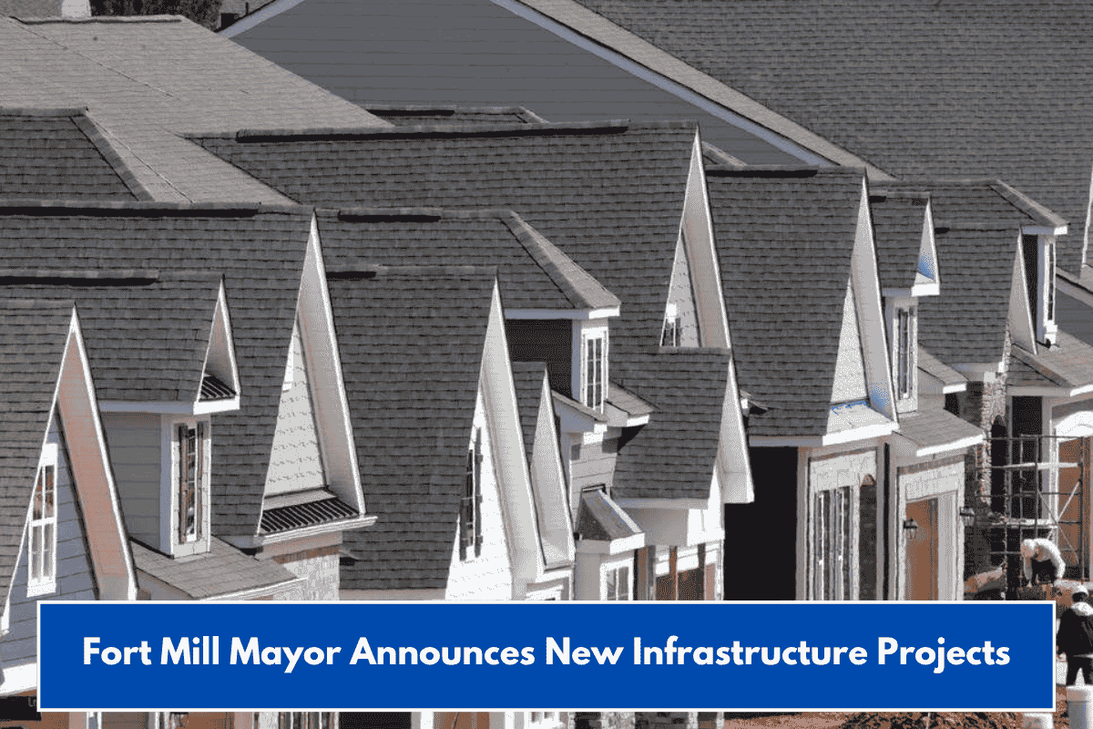Fort Mill Mayor Announces New Infrastructure Projects