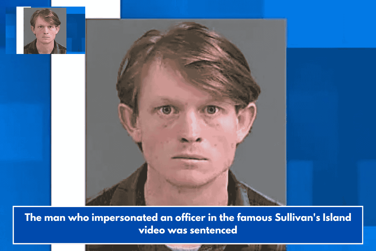 The man who impersonated an officer in the famous Sullivan's Island video was sentenced